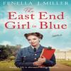 The East End Girl In Blue by Fenella J. Miller Paperback Book 9781800246133