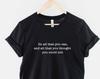 Motivational Quote Tee, 'Do All That You Can' Inspirational Shirt (Unisex Sizing)