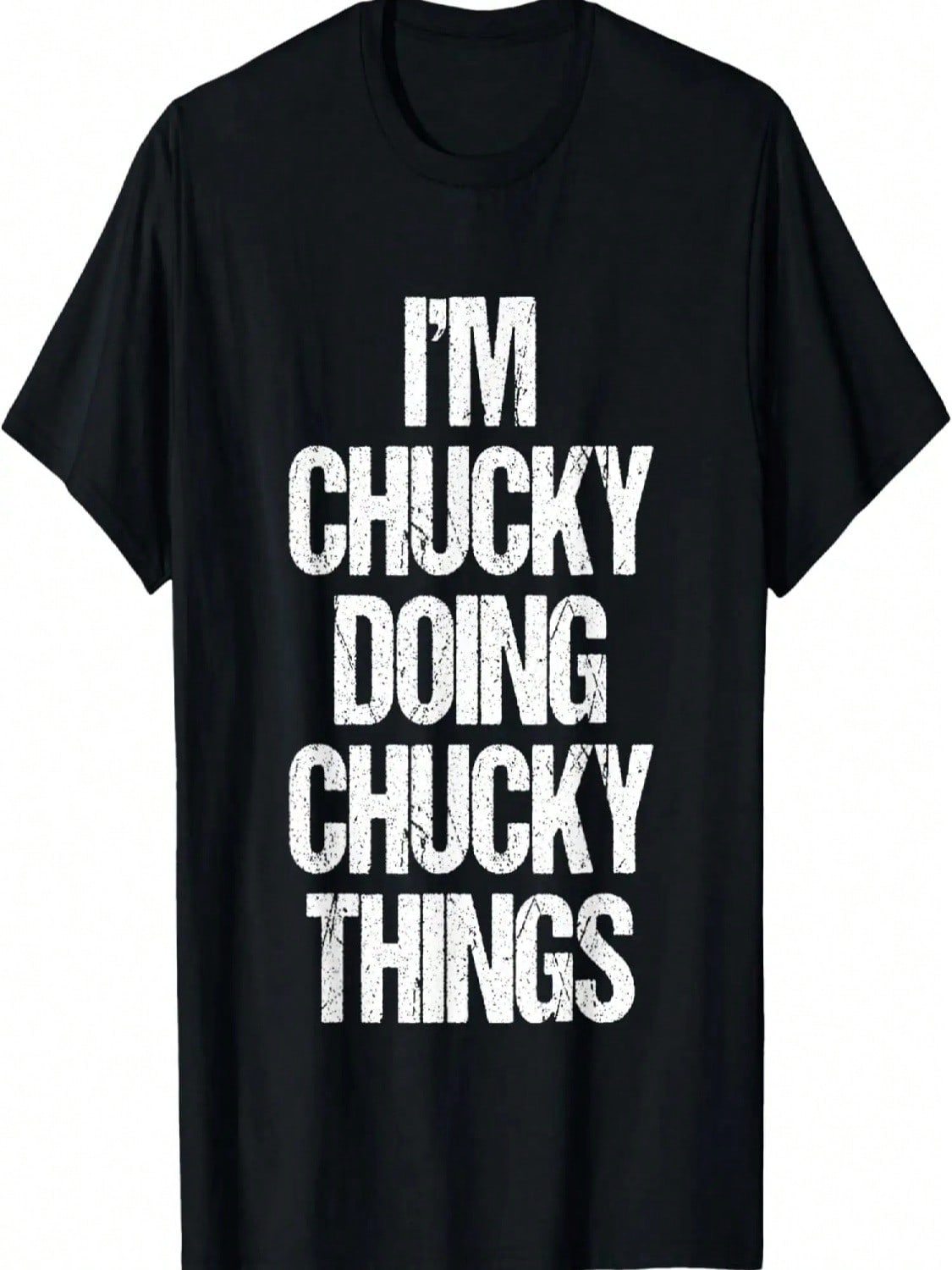 I m Doing Things - Funny Saying Name T-Shirt S