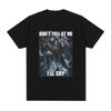 Don't Yell At Me I'll Cry Skeleton Skull Meme T-Shirt Men Vintage Hip Hop Gothic Short Sleeve T Shirt Cotton Oversized T-shirts
