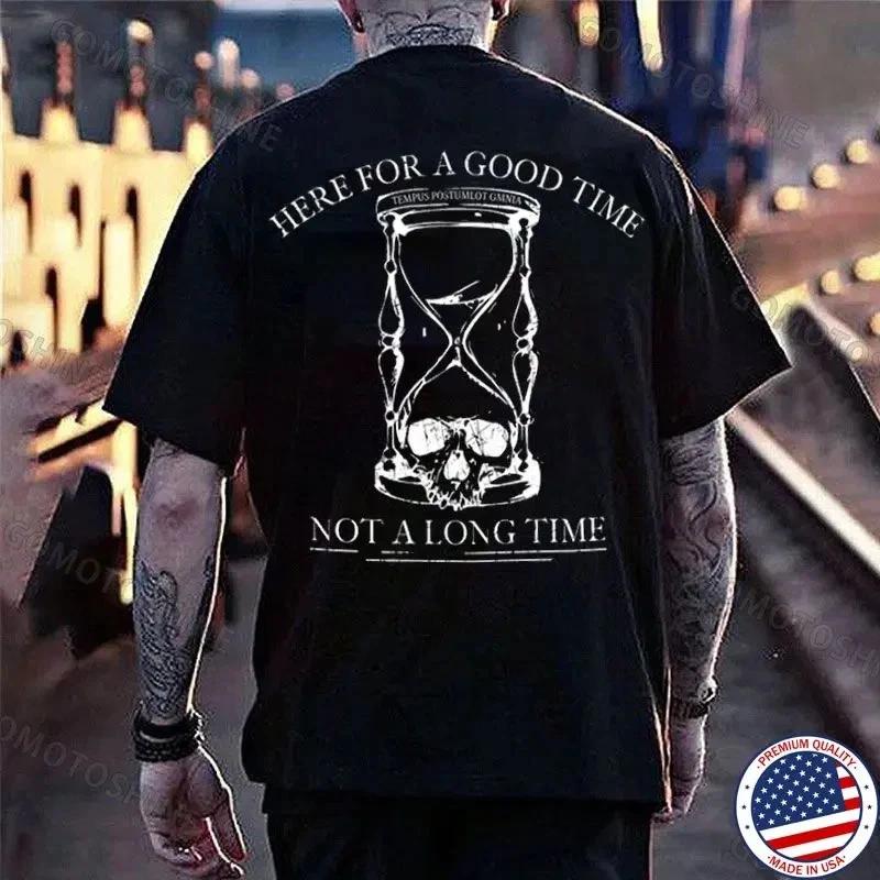 HERE FOR A GOOD TIME NOT ALONG TIME Skull Hourglass Print Men s T-Shirt M