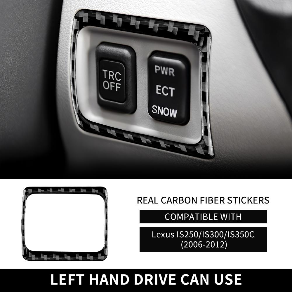 

Real Soft Carbon Fiber Sticker for Lexus IS IS250 300 350C 2006 2007 2008 2009 2010 2011 2012 TRC Switch Cover Trim Accessories
