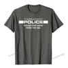 Thermostat Police Please Step Away From The Dial Funny TShirt Camisas Unisex Print Tops Tees For Male Newest Top TShirts Normal