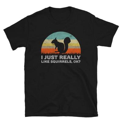 Funny I Just Really Like Squirrels OK T Shirt 32