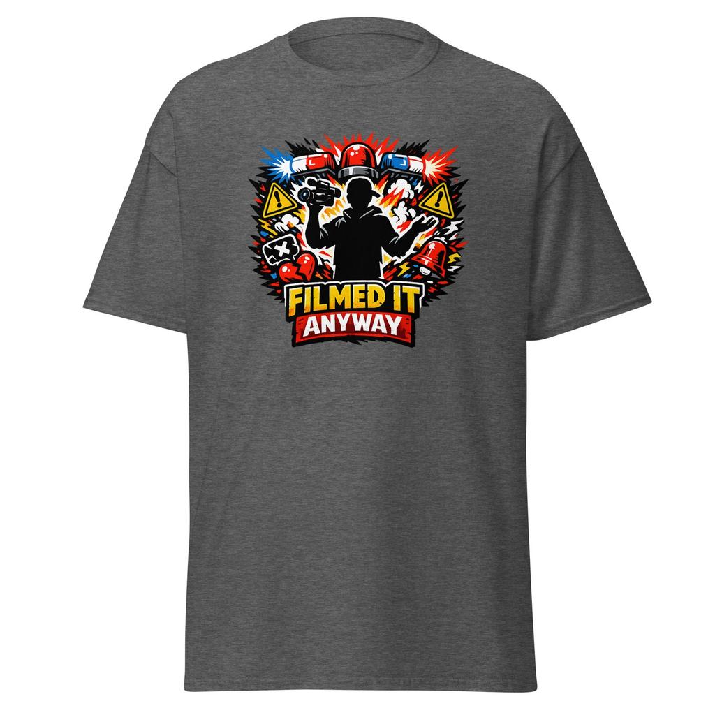 Filmed It Anyway Classic Tee