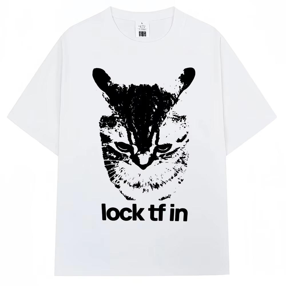 Funny Lock TF In Cat Meme Graphic T-shirts Men Women Fashion Vintage Popular T Shirt Oversized Cotton Casual T Shirts