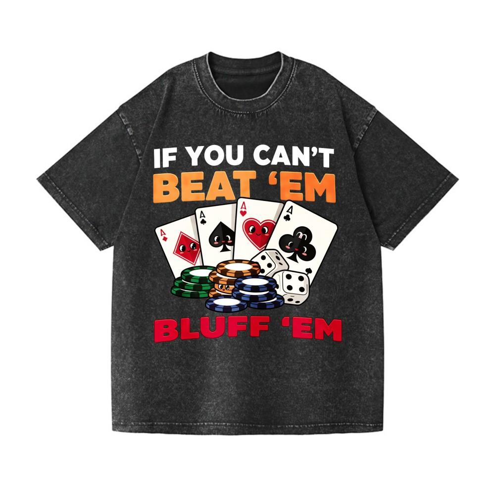 If You Can t Beat  Em Bluff Em T-Shirt,Poker Game Vintage Tee,Casino Graphic Top S разноцветный