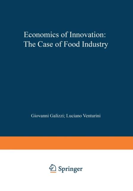 The Economics of Innovation: The Case of Food Industry Book