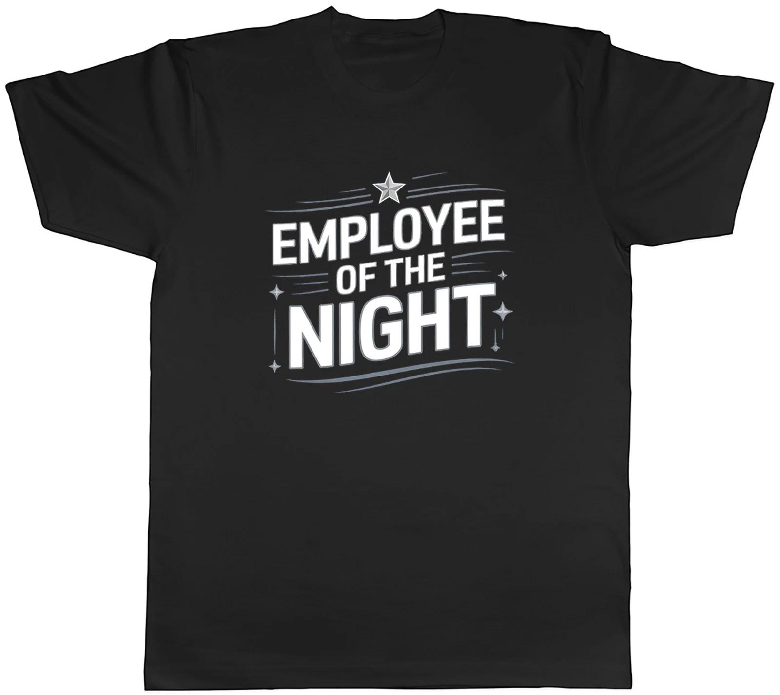 Night Shift Employee of the Night Mens T-Shirt Tee Gift Top XXL