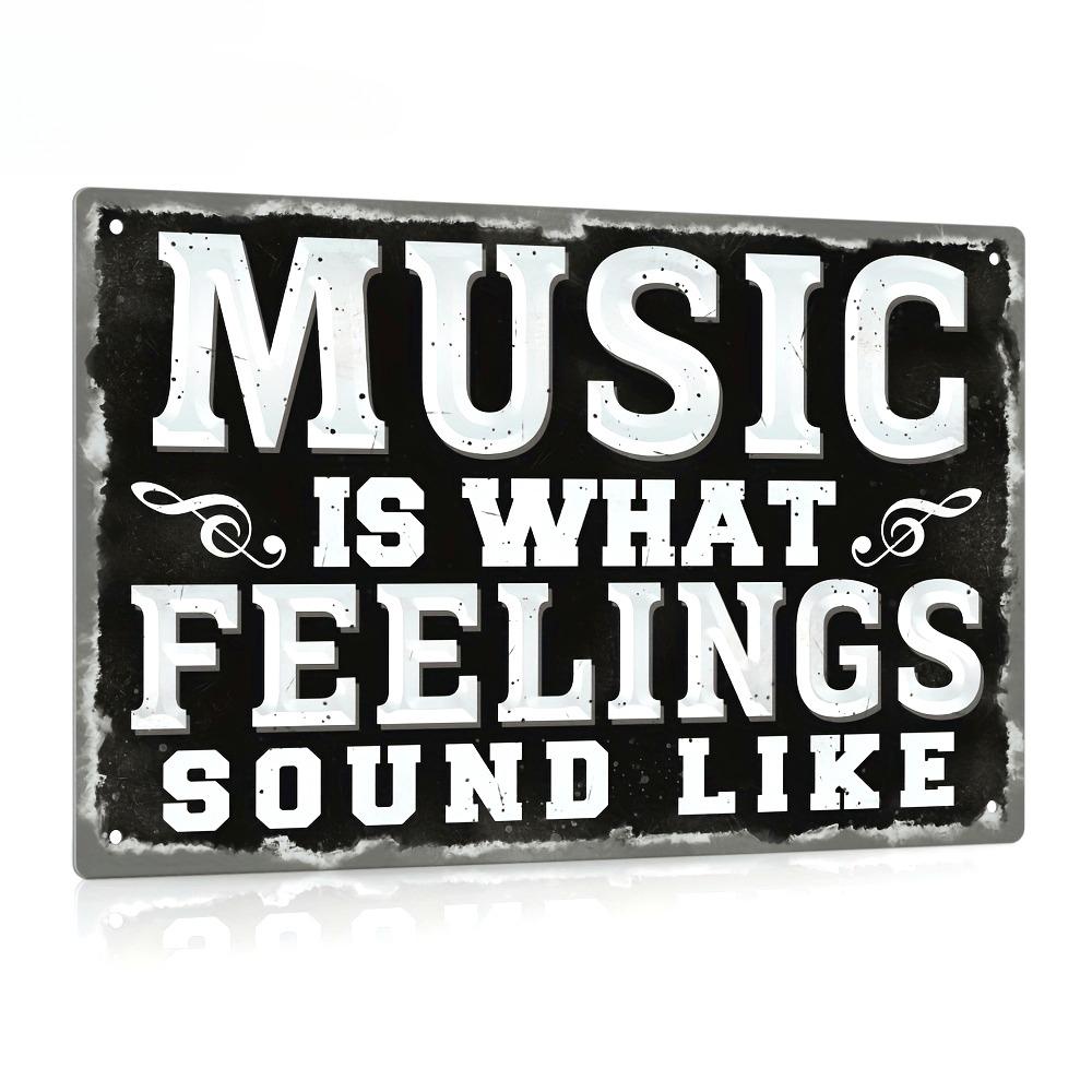 Vintage Music Quote Metal Wall Decor Sign Music Is What Feelings Sound Like Retro Music Lover Wall Art 20x30cm(7.8x11.8inch)