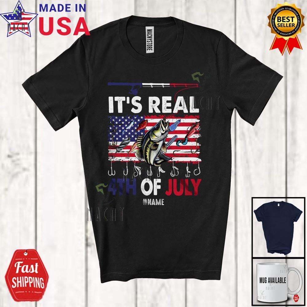 

It Is Real 4th of July Custom Name Fishing Tools US Flag Patriotic T-Shirt S