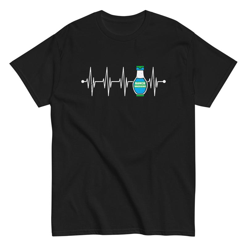 Funny Food T Shirt I Put Ranch On My Dressing Lover