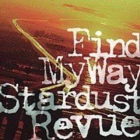 

CD STARDUST REVUE - Find My Way OMCA6006 Japan ObiJapanese Pop/Rock Used