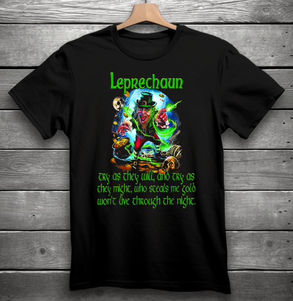 Leprechaun Who Steals Me Gold Won t Live Through The Night Scary Movie T-Shirt Unisex T-Shirt XXXL