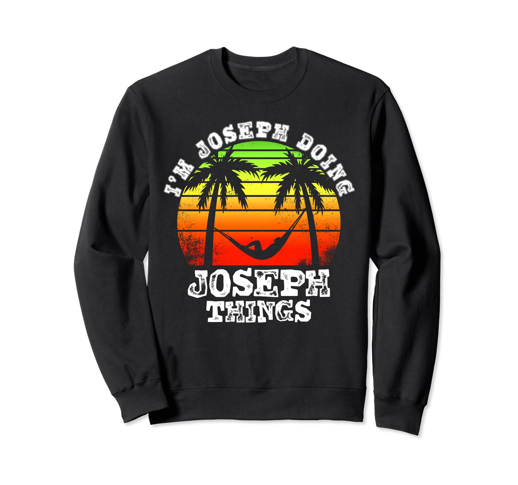 

I m Joseph Doing Joseph Things Vintage Retro Sunset Sweatshirt