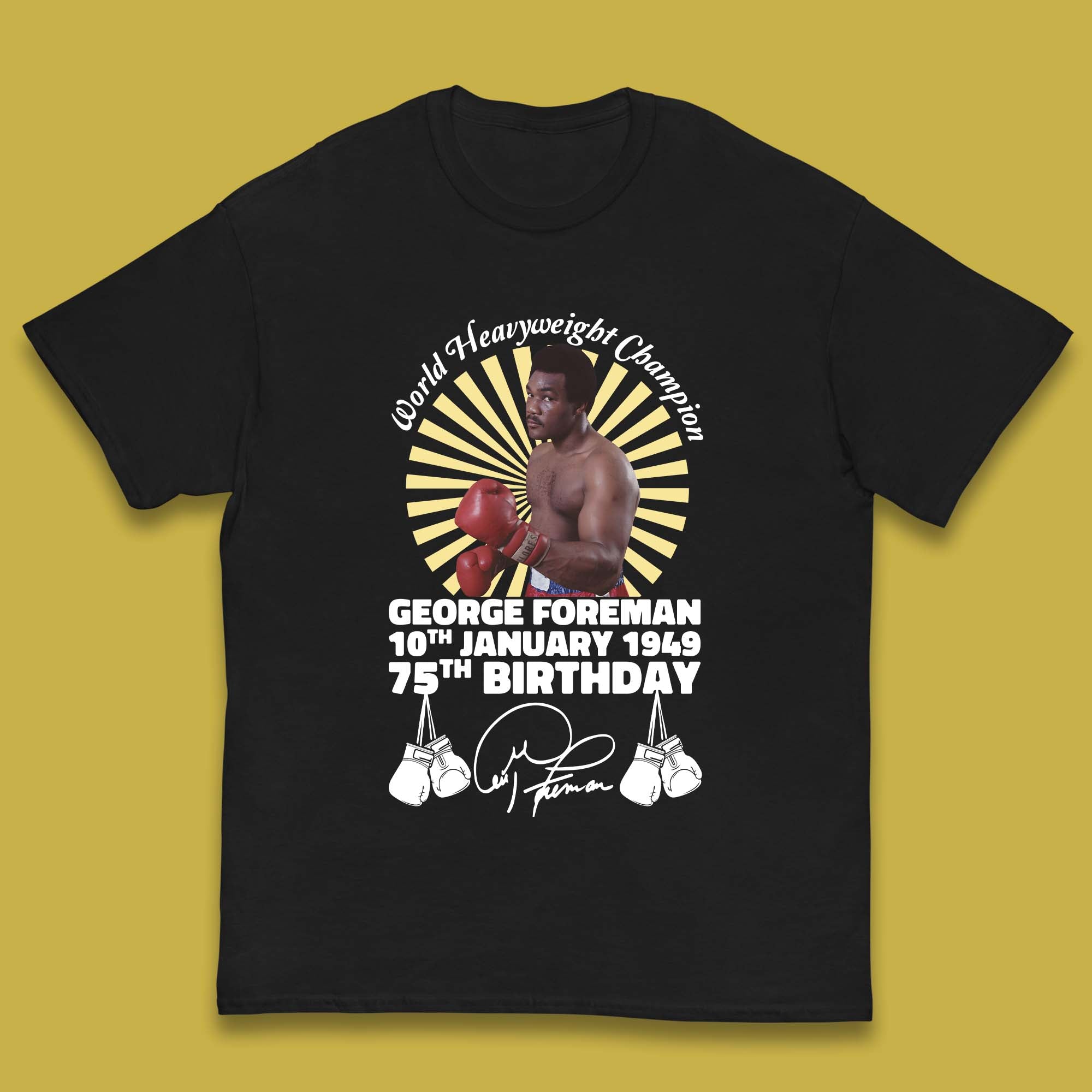 George Foreman 75th Birthday Kids T-Shirt 130