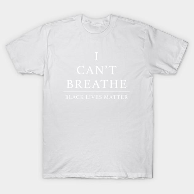Unisex Fashion TShirt I Cant Breathe Black Lives Matter Print TShirt Plus Size S-5XL T-Shirt 100%Cotton Tops O Neck Short Sleeve Tees