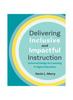 The Delivering Inclusive and Impactful Instruction : Universal Design for Learning In Higher Education Book