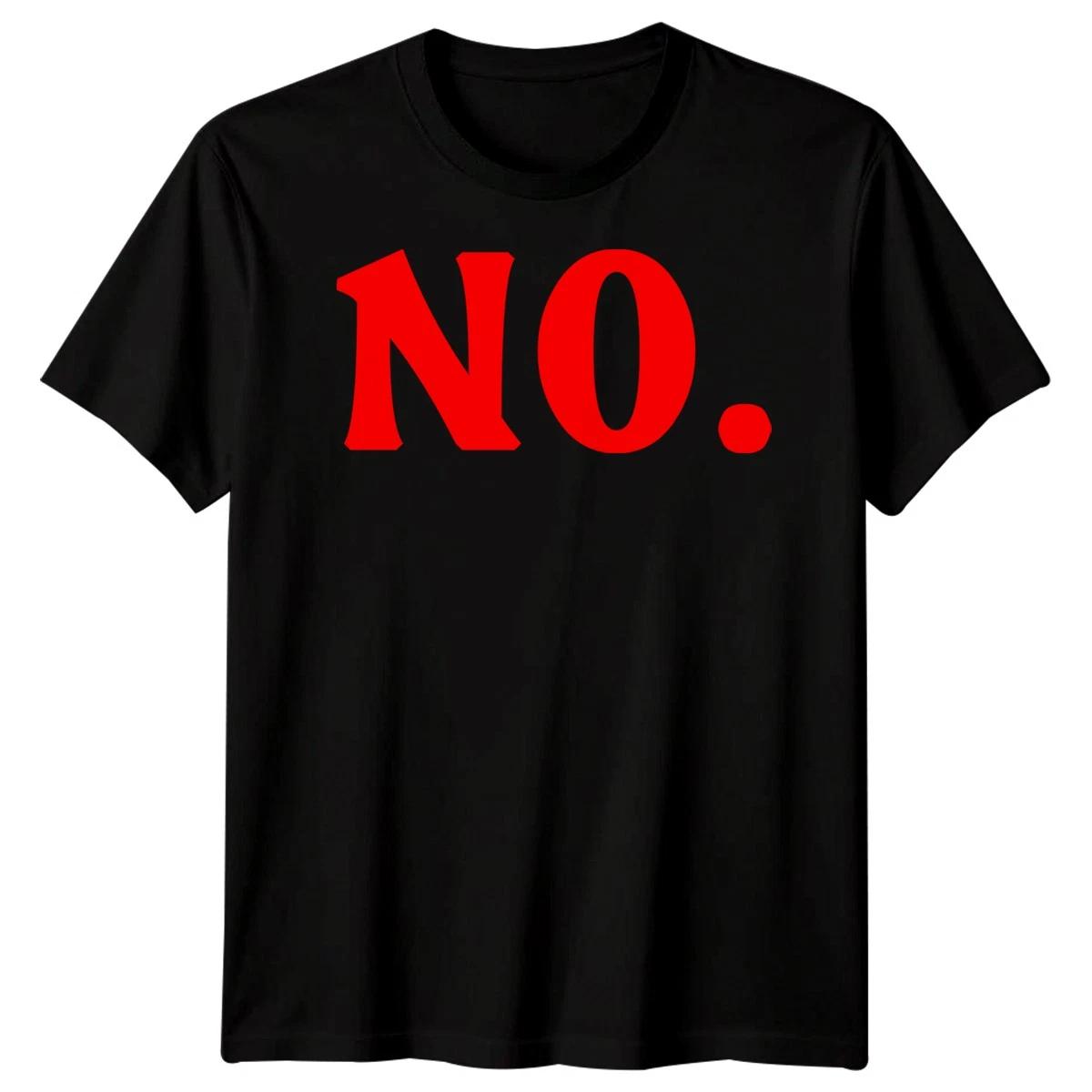 No Bold Statement Graphic Mens T-shirt S