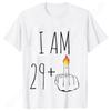 I Am 29+ Middle Finger Women T-shirt Ladies 30th Birthday Party Tees Aesthetic Streetwear Short Sleeve Tops Female Clothing