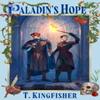Paladins Hope by T. Kingfisher Paperback Book 9780356524351