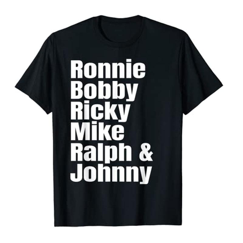 Ronnie Bobby Ricky Mike Ralph and Johnny TShirt for Women Unisex Clothing Graphic Tee Casual Tops Y2k Letters Printed Name Apparel