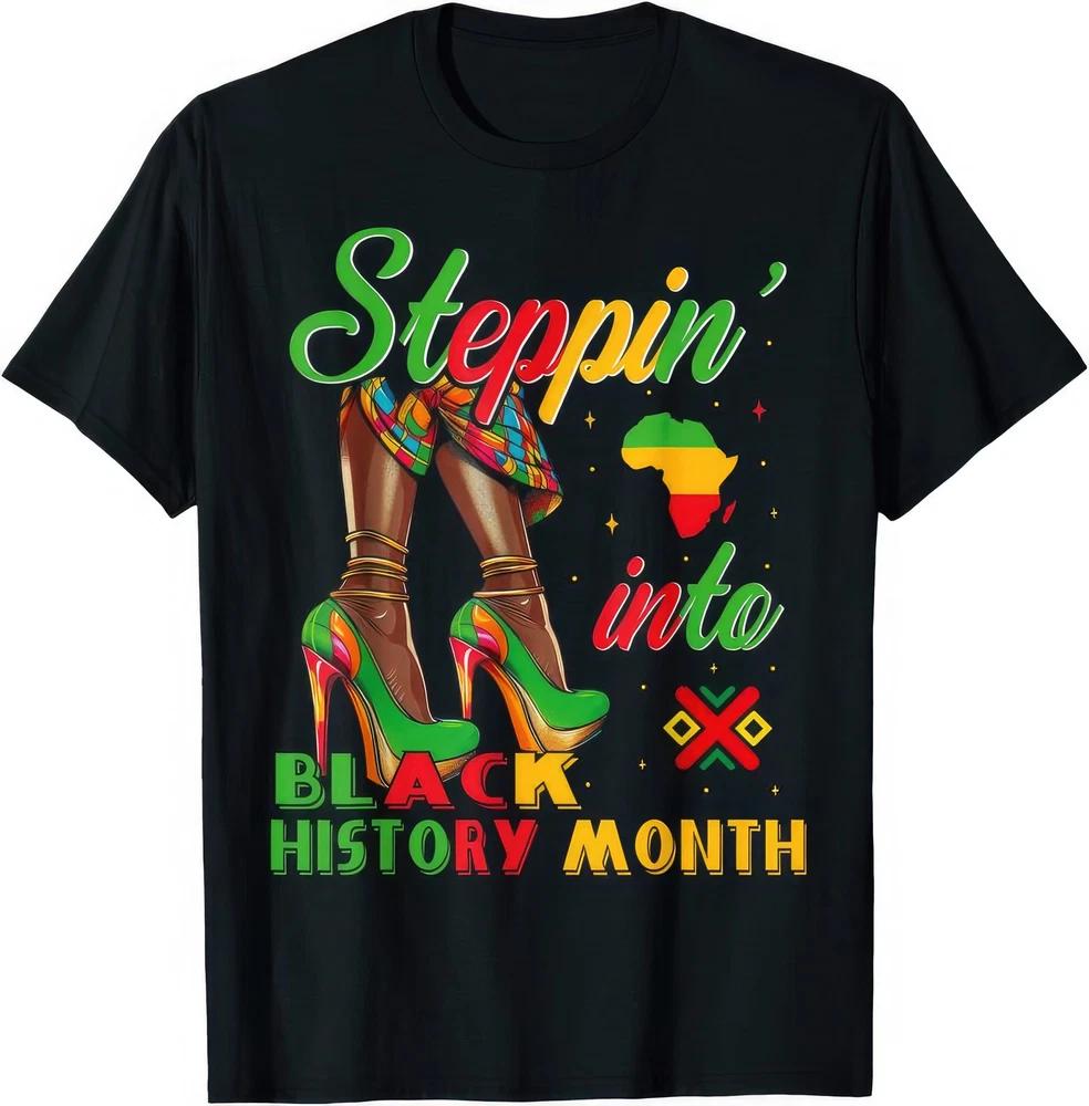 Stepping Into Black History Month Black Girl High Heels Graphic T Shirt S
