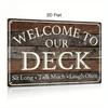 1pc Welcome Vintage Metal Tin Sign, Welcome To Our Deck, Wall Art Decor for Home Ship Cabin Chalet Ship Boat Vessels Bus, Gift