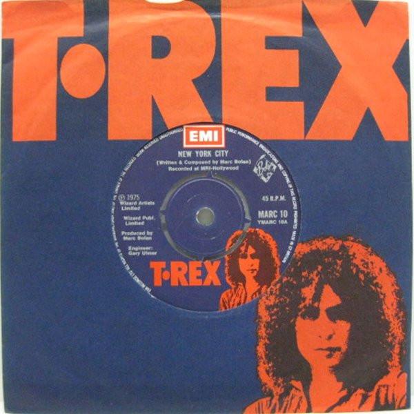 

7inch Record T. REX - New York City / Chrome Sitar MARC10 EMI 1975 UK Rock Used