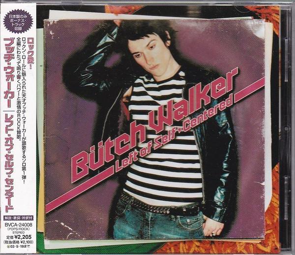 

CD BUTCH WALKER - Left Of Self-centered BVCA24008 ARISTA 2002 Japan Obi Rock Used