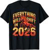 2026 Everything Will Shift Fire Horse Year Quote Unisex T-Shirt