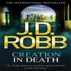 Creation In Death by J. D. Robb Paperback Book 9780749958428