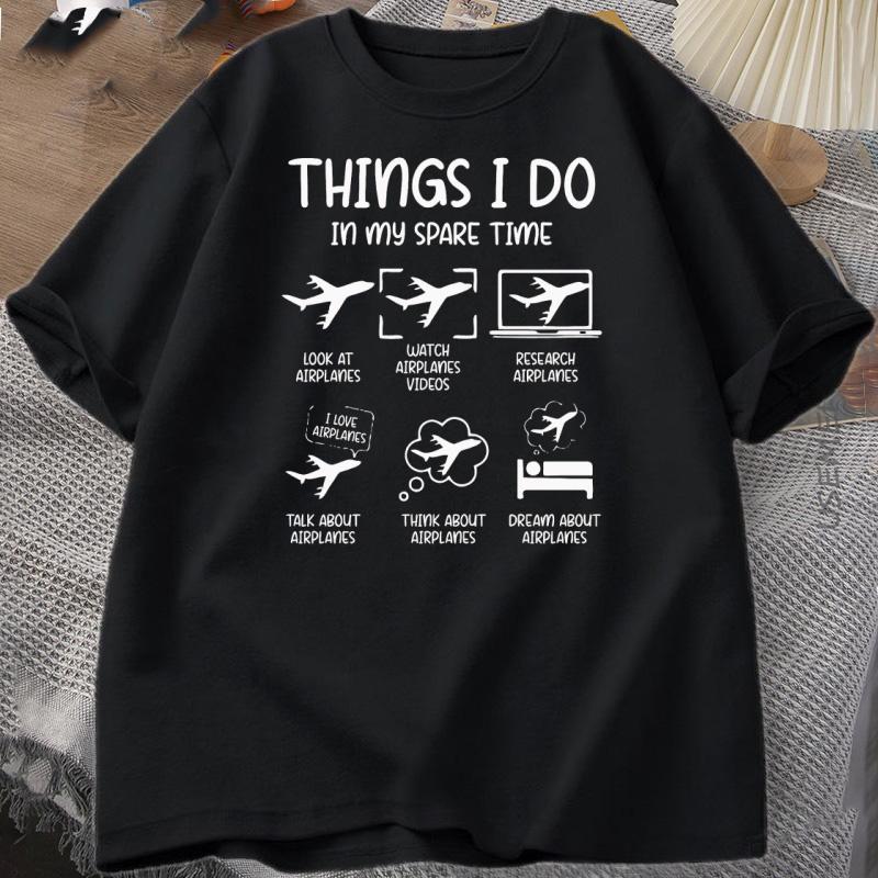 Funny Aviation T Shirt Things I Do In My Spare Time TShirt Funny Airplane Tshirt Round Collar ShortSleeve Tee Shirt Clothes