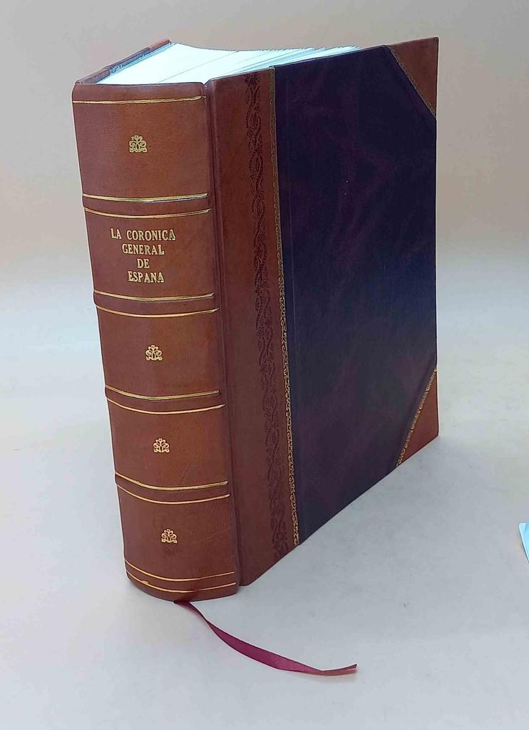 La Coronica General De España Volume 1 1574 [Leather Bound] by Ocampo, Florián De, -,Morales, Ambrosio De