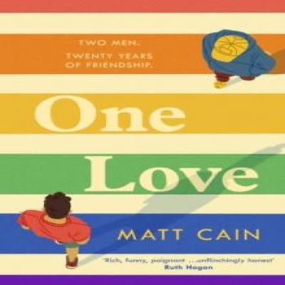 One Love by Matt Cain Hardback Book 9781472291912
