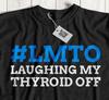LMTO Unisex Funny Thyroid T-Shirt Thyroid Cancer Gifts Hyperthyroidism