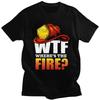 Custom WTF Wheres The Fire Funny Firefighter T Shirt for Men Pure Cotton Tshirt Tees Short Sleeve Tshirt Slim Fit Clothing