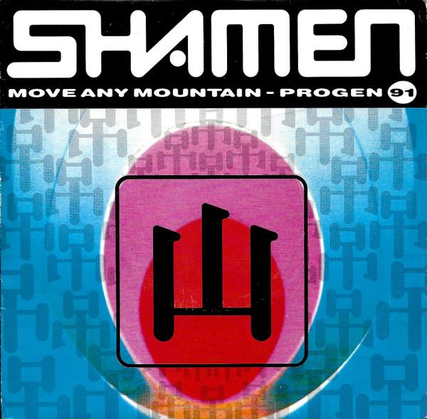 

7inch Record SHAMEN - Move Any Mountain - Progen 91 SA9007 One Little Indi 1991 France Dance & Electronica Used