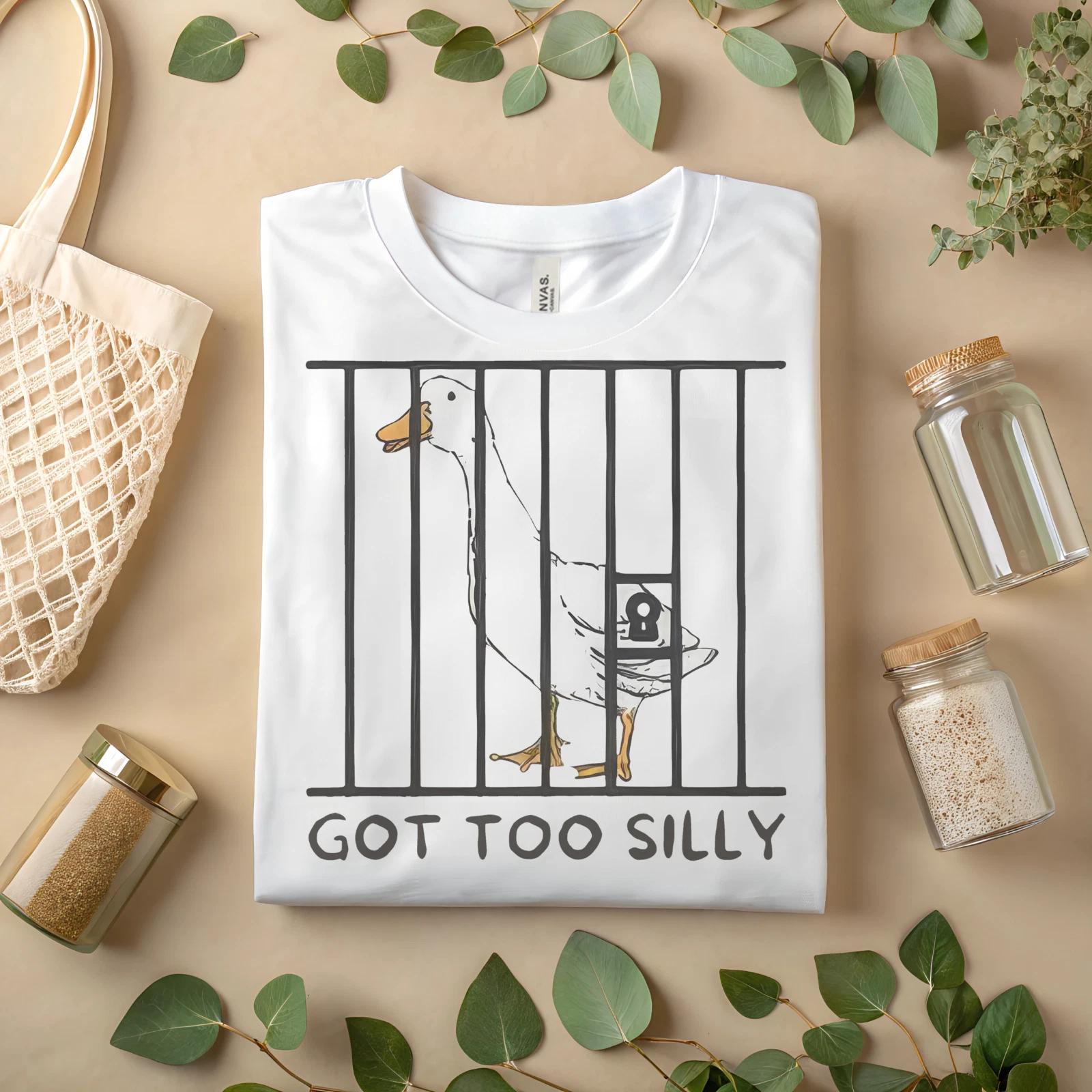 Funny Duck T-Shirt – Got Too Silly Meme Shirt Goose Jail Humor Graphic A133 S