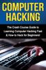 Kniha Computer Hacking The Crash Course Guide To Learning Computer Hacking Fast How by Tim Warren - Paperback