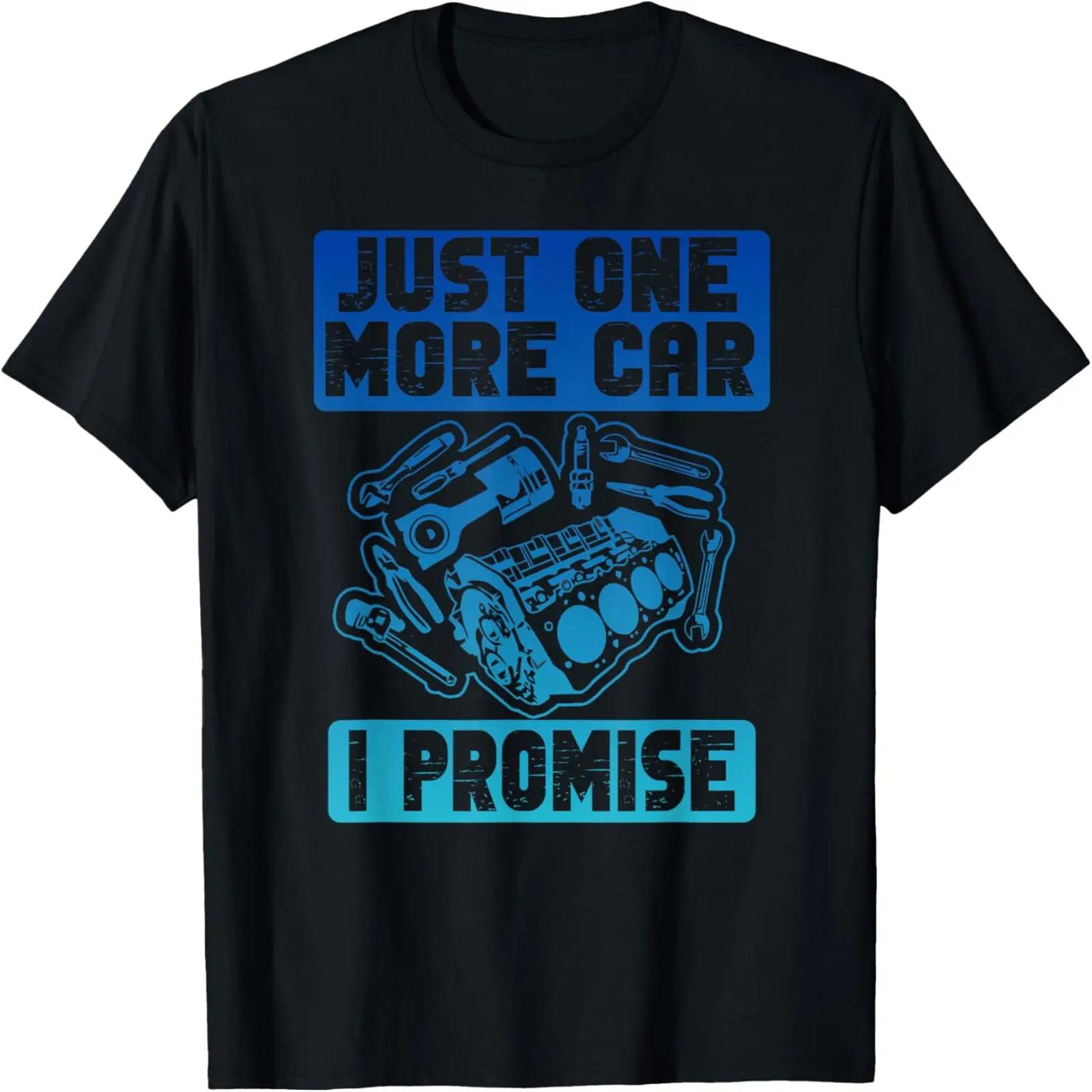 Just One More Car Part I Promise T-Shirt S чёрный