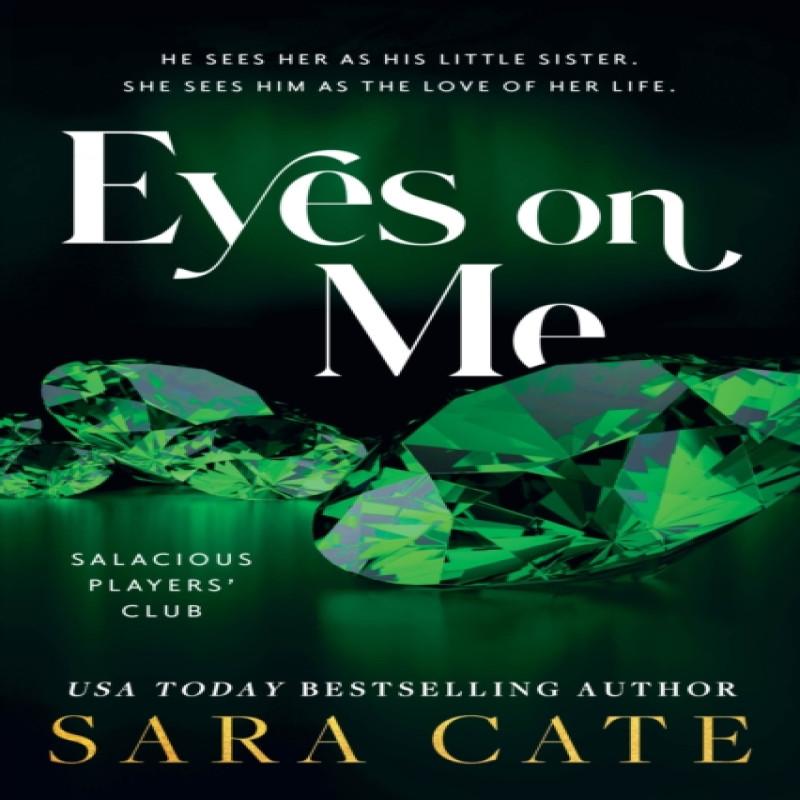 Eyes On Me by Sara Cate Paperback Book 9781728286778