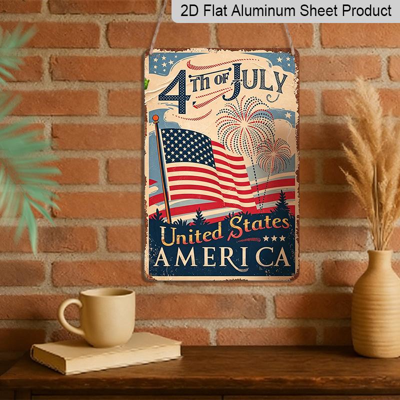 2D Flat Vintage 4th of July USA Flag Aluminum Sign Independence Day Decor 4th of July Party, Independence Day Decor, Patriotic Backyard, Summer