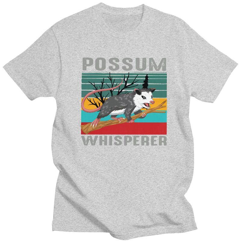 Possum Whisperer T Shirt for Men 100 Cotton Humor Joke Animal Quotes Tshirt Streetwaer Short Sleeve Tee Shirt Clothing