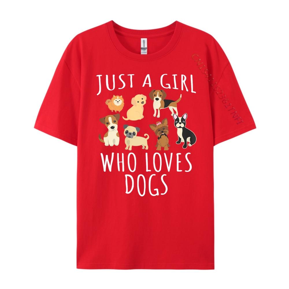 Just a girl who loves Dogs Funny Puppy Brand T Shirt Camisetas De Hombre S