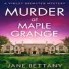 Murder At Maple Grange by Jane Bettany Paperback Book 9780008589783
