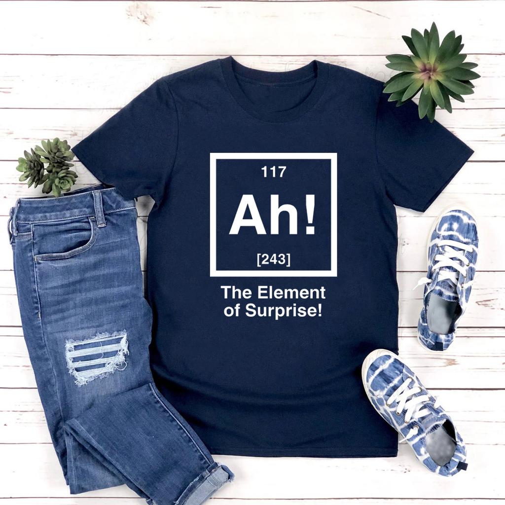 Ah L'Elemento Sorpresa T-Shirt Unisex Maglietta Scientifica Regalo per Insegnante di Scienze Magliette Grafiche Unisex a Manica Corta Top con Battuta di Chimica