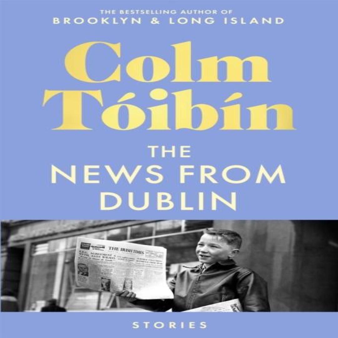 Die Nachrichten aus Dublin von Colm Toibin Hardcover Buch 9781035030736