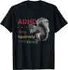 ADHS ist toll Eichhörnchen T-Shirt T-Shirts Geschenk Unisex T-Shirt