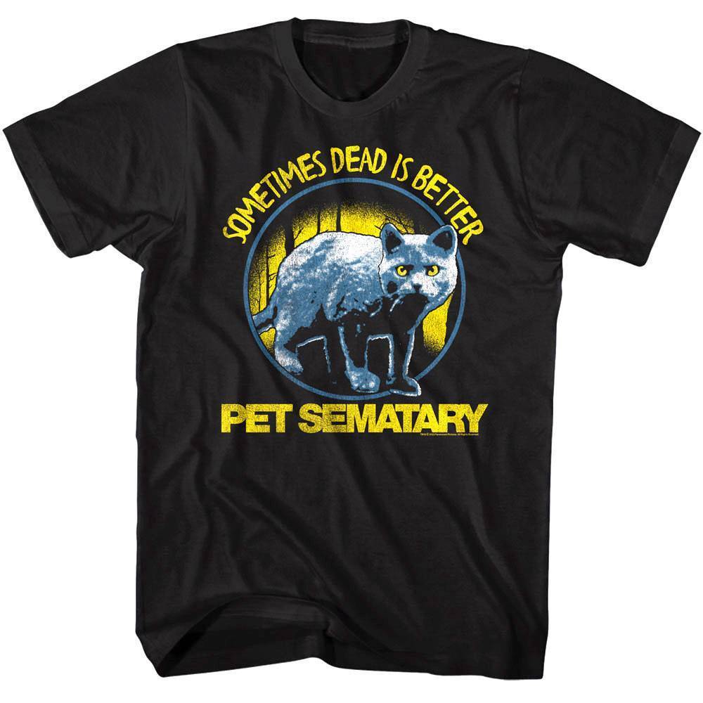 Pet Sematary Cat Dead is Better Men T Shirt Evil FEline Animal Cemetery Horror S